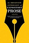 The Broadview Anthology of Expository Prose: Second Edition (Broadview Editions)