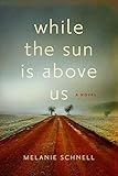 While the Sun Is Above Us