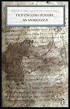 Old English Poetry: An Anthology: A Broadview Anthology of British Literature Edition