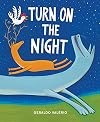 Turn On the Night
