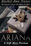 Ariana: A Gift Most Precious