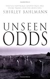 Unseen Odds: Spiritual Happenings, Ghostly Tales, and Spooky Pranks from the Olden Days