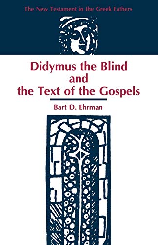 Didymus the Blind & the Text of the Gospels cover