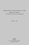 Composition and tradition in the book of Hosea : a redaction critical investigation