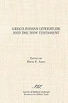 Greco-Roman Literature and the New Testament: Selected Forms and Genres (Sources for Biblical Study)