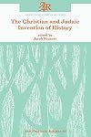 The Christian and Judaic invention of history
