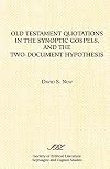 Old Testament quotations in the Synoptic Gospels, and the two-document hypothesis