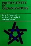 Productivity in Organizations: New Perspectives from Industrial and Organizational Psychology (Jossey Bass Business and Management Series)
