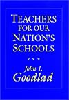 Teachers for Our Nation's Schools (Jossey Bass Education Series)
