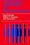 Personnel Selection in Organizations (Jossey Bass Business and Management Series)