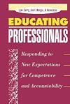 Educating Professionals: Responding to New Expectations for Competence and Accountability