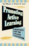 Promoting Active Learning: Strategies for the College Classroom
