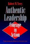 Authentic Leadership: Courage in Action (Jossey Bass Public Administration Series)