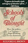 Schools of Thought: How the Politics of Literacy Shape Thinking in the Classroom