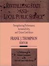 Revitalizing state and local public service : strengthening performance, accountability, and citizen confidence
