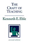 The Craft of Teaching: A Guide to Mastering the Professor's Art