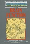 Brain Function (Encyclopedia of Psychoactive Drugs, Series 2)