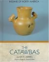 The Catawbas (Indians of North America)