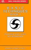 Basic Techniques Book I: Introductory Level NLP Workbook (Skill Builder Series, Book 1) (Bk.2)
