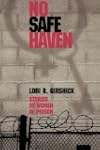 No Safe Haven: Stories of Women in Prison