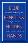 Blue Pencils and Hidden Hands: Women Editing Periodicals, 1830-1910