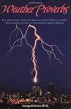 Weather Proverbs: How 600 Proverbs, Sayings and Poems Accurately Explain Our Weather