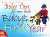 Baby Tips for New Dads Baby's First Year (Baby Tips for New Moms and Dads)