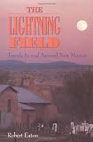 The Lightning Field Travels In And Around New Mexico