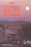 The Lightning Field: Travels in and Around New Mexico