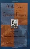On the Plains With Custer and Hancock: The Journal of Isaac Coates, Army Surgeon