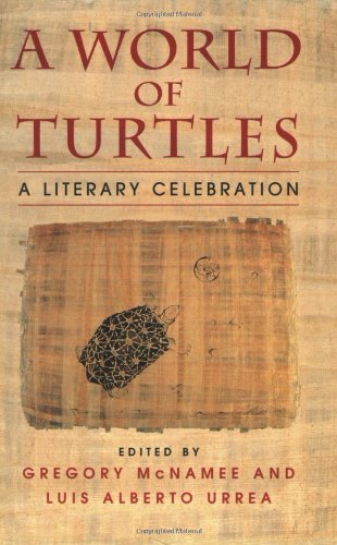 A World of Turtles: A Literary Celebration (With: Gregory McNamee) cover