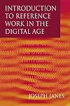 Introduction to Reference Work in the Digital Age