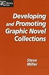 Developing and Promoting Graphic Novel Collections