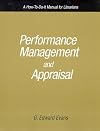 Performance Management and Appraisal: A How-To-Do-It Manual for Librarians (How-to-Do-It Manuals for Libraries, 132)