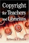 Copyright for Teachers and Librarians