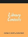 Library Contests: A How-To-Do-It Manual