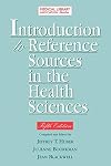 Introduction to Reference Sources in the Health Sciences, Fifth Edition