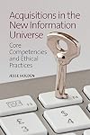Acquisitions in the New Information Universe