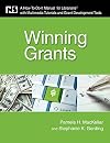 Winning Grants: A How-To-Do-It Manual for Librarians with Multimedia Tutorials and Grant Development Tools (How-to-Do-It Manuals)