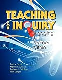 Teaching For Inquiry Engaging The Learner Within