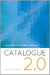 Catalogue 2.0: The Future of the Library Catalogue