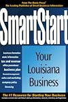 Smart Start in Louisiana, 2nd Edition (Smartstart (Oasis Press))