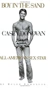 Boy in the Sand: Casey Donovan, All-American Sex Star