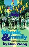 Friends & Family: True Stories Of Gay America's Straight Allies
