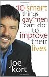 Ten Smart Things Gay Men Can Do to Improve Their Lives