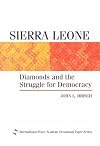 Sierra Leone: Diamonds and the Struggle for Democracy (International Peace Academy Occasional Paper Series)