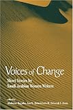 Voices of Change: Short Stories by Saudi Arabian Women Writers