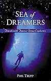 Sea of Dreamers: Travels with Famous Ocean Explorers
