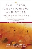 Evolution Creationism And Other Modern Myths
