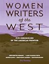 Women Writers of the West: Five Chroniclers of the Frontier (Notable Western Women)